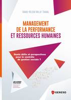 Management de la performance et ressources humaines, Quels défis et perspectives pour le contrôle de gestion sociale ?