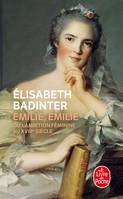 Emilie, Emilie ou l'ambition féminine au XVIIIe siècle, l'ambition féminine au xviiie siècle