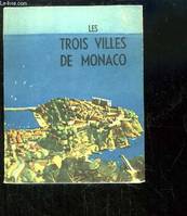 Les Trois Villes de Monaco.