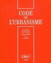 Code de l'urbanisme 1998, commenté et annoté