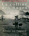 La Colline des Anges. Retour au Vietnam (1972-1992), retour au Vietnam