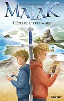 L'Épée de l'Archange, Malak - Tome 2