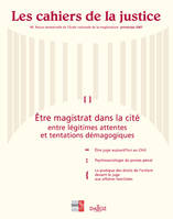 Les cahiers de la justice n°2 - Printemps 2007 : Etre magistrat dans la cité, Les cahiers de la justice - Revue de l'ENM