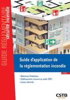 Guide d'application de la réglementation incendie, Habitations, erp, locaux d'activité