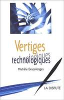 Vertiges technologiques