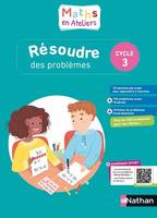 Maths en ateliers - Résolution de problèmes CM1/CM2 - 2020