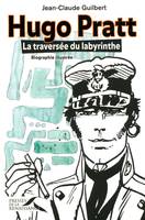 Hugo Pratt, la traversée du labyrinthe