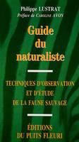 Guide du naturaliste, Techniques d'observation et d'étude de la faune sauvage