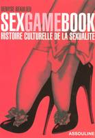 Sexgamebook / histoire culturelle de la sexualité, histoire culturelle de la sexualité