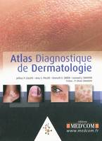Atlas diagnostique de dermatologie