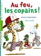 Gaspard le Léopard Tome VIII : Au feu les copains !, Au feu, les copains !