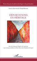 Déportations en héritage, Actes de la journée d'études sous la présidence de M.-J. Chombart de Lauwe