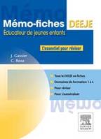 Mémo-Fiches DEEJE - Diplôme d'État d'éducateur de jeunes enfants, L'essentiel pour réviser