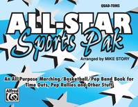 All-Star Sports Pak, An All-Purpose Marching-Basketball-Pep Band Book for Time Outs, Pep Rallies, and Other Stuff