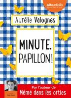 Minute, papillon !, Livre audio 1 CD MP3