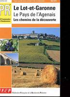 Le Lot-et-Garonne, pays de l'Agenais, les chemins de la découverte, PR, 40 promenades et randonnées