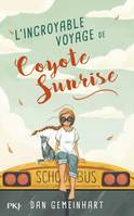 L'Incroyable voyage de Coyote Sunrise