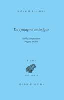 Du syntagme au lexique, Sur la composition en grec ancien