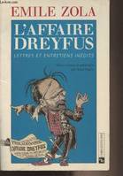 L'affaire Dreyfus, lettres et entretiens inédits, lettres et entretiens inédits
