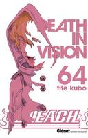 Bleach - Tome 64, Death in vision