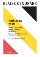 Œuvres complètes, Anthologie nègre - Petits Contes nègres pour les enfants des Blancs - Comment les Blancs sont d'anciens Noirs - La Création du Monde