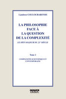 2, La philosophie face à la question de la complexité, Le défi majeur du 21e siècle