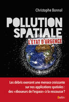 Pollution spatiale, L'état d'urgence