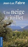 Une neige de juillet