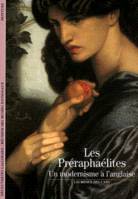 Les Préraphaélites, Un modernisme à l'anglaise