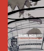 Bruno Moinard / architecte promeneur, l'architecte promeneur