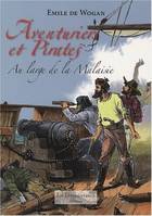 2, Aventuriers et pirates, Tome 2 : Au large de la Malaisie