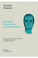 L'animal harmonieux et autres poèmes