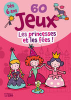 60 jeux / les princesses et les fées !