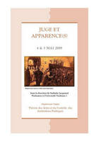Juge et Apparence(s), actes du colloque des 4 & 5 Mai 2009