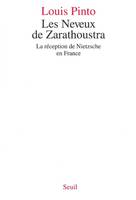 Les Neveux de Zarathoustra. La réception de Nietzsche en France, la réception de Nietzsche en France