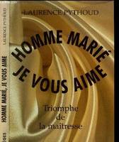 Homme Marie, Je Vous Aime Triomphe De La Maitresse, triomphe de la maîtresse