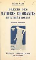 Précis des matières colorantes synthétiques (2), Matières colorantes