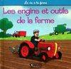 Les engins et outils de la ferme