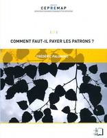 Comment faut-il payer les patrons ?