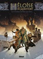 Éloge de Héloïse de Montfort, 1, Héloïse de Montfort - Tome 01, Les 5 archers du puits aux âmes