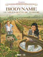 Biodynamie, le vin en quête de t, Vinifera - Biodynamie, le vin en quête de terroir, Le vin en quête de terroir