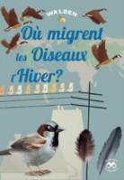 Où migrent les oiseaux l'hiver ?