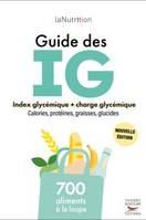 LE GUIDE DES INDEX GLYCEMIQUES - 700 produits à la loupe