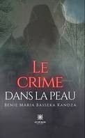 Le crime dans la peau