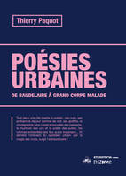 Poésies urbaines, De Baudelaire à Grand Corps Malade