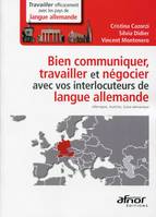 BIEN COMMUNIQUER, TRAVAILLER ET NEGOCIER AVEC VOS INTERLOCUTEURS DE LANGUE ALLEMANDE - ALLEMAGNE, AU, Allemagne, autriche, suisse alémanique