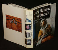 L'Art flamand et hollandais (2 volumes) : Le Siècle des primitifs, 1380-1520 - Belgique et Pays-Bas, 1520-1914