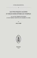 Les politiques lagides et séleucides envers les temples, Le cas des temples égyptiens et des temples yahvistes de Samarie et Judée