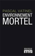 Environnement mortel 