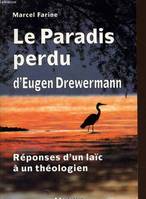 Le Paradis perdu d'Eugen Drewermann, Réponse d'un laïc à un théologien